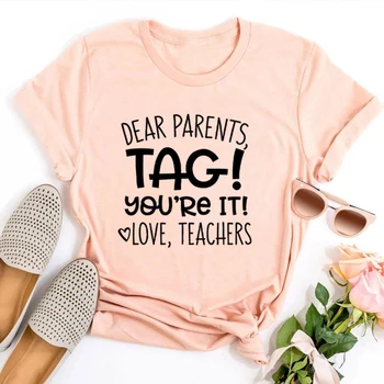 Sevgili Ebeveynler Etiketi konum Bu Kadın Tişörtleri Grafik Tee Öğretmenler Kadınlar Seksi Üstleri Komik Öğretmen Gömlek Okul Üstleri L